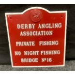 A cast iron Derby Angling association sign, Private Fishing, No Night Fishing, Bridge No 15, painted