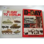 7 Books D-Day to Berlin - T Wise, D-Day - P Young, D-Day 50th Anniversary, The Battle of the