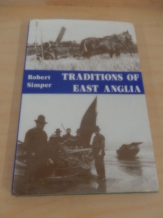 Traditions of East Anglia Robert Simper 1980 with dust jacket