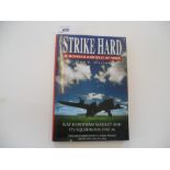 Strike Hard - R.A.F Downham Market and its Squadrons 1942 -46 - J Hilling.