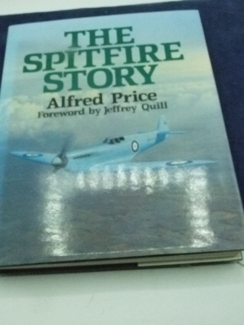 The Spitfire Story Alfred Price 1988 edition with dust jacket