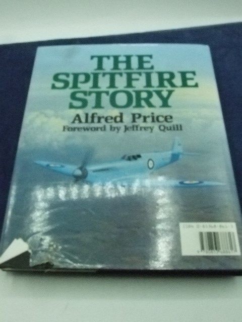 The Spitfire Story Alfred Price 1988 edition with dust jacket - Image 6 of 6