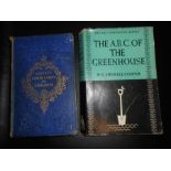 The Handbook to The Flower Garden and Greenhouse 1857 George Glenny and The ABC of The Greenhouse