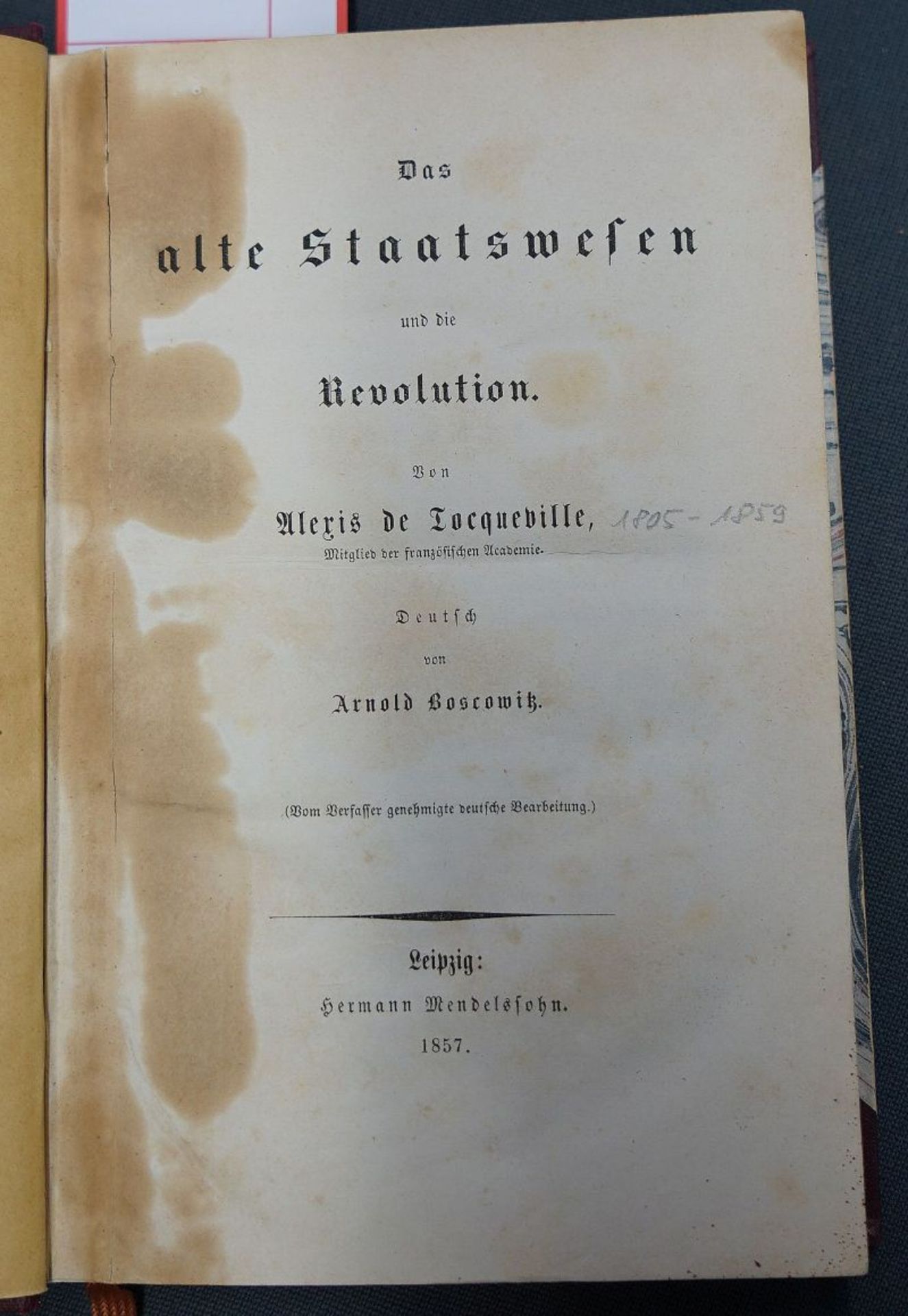 Tocqueville, Alexis de: Das alte Staatswesen und die Revolution