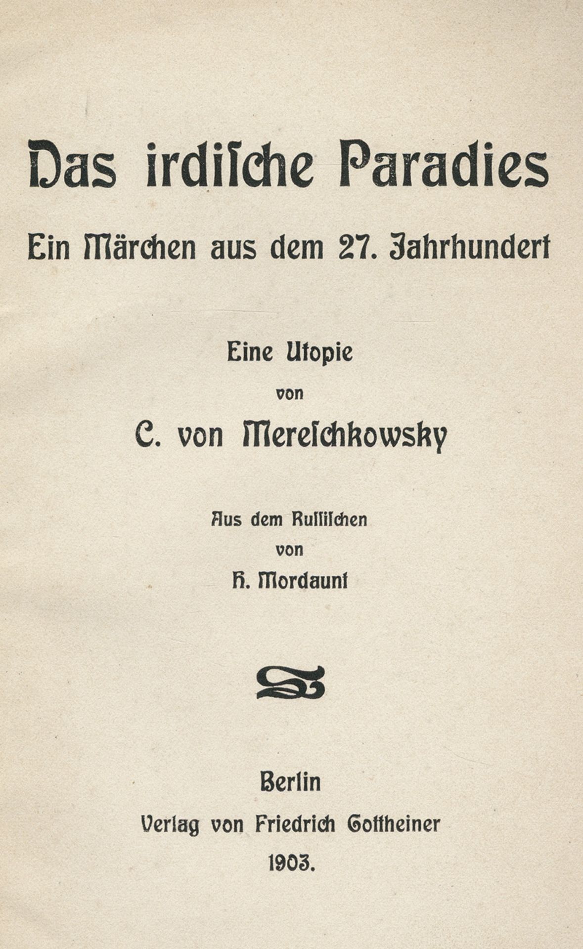 Mereschkowsky, Constantin v.: Das irdische Paradies