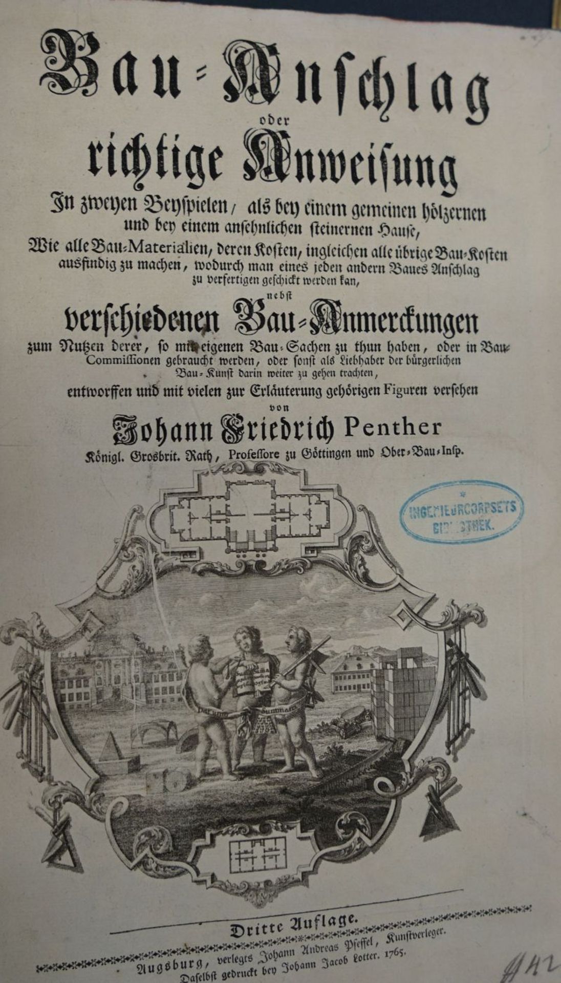 Penther, Johann Friedrich: Bau-Anschlag oder richtige Anweisung