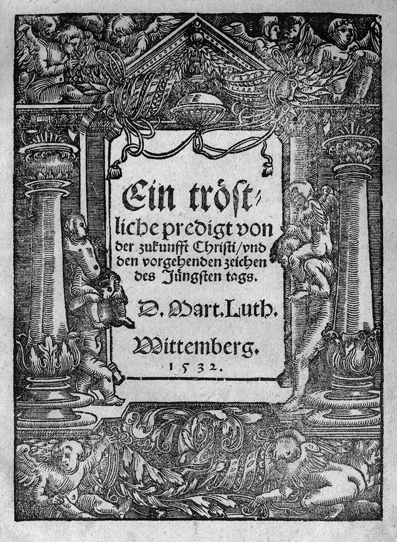 Luther, Martin: Ein tröstliche predigt von der Zukunfft Christi