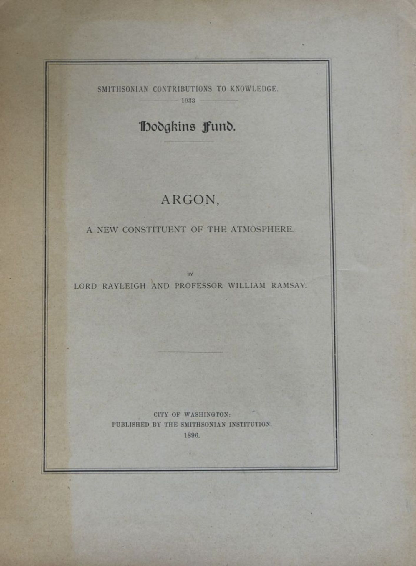 Rayleigh, J. W. Strutt und W. Ramsa...: Argon, a new constituent of the atmosphere