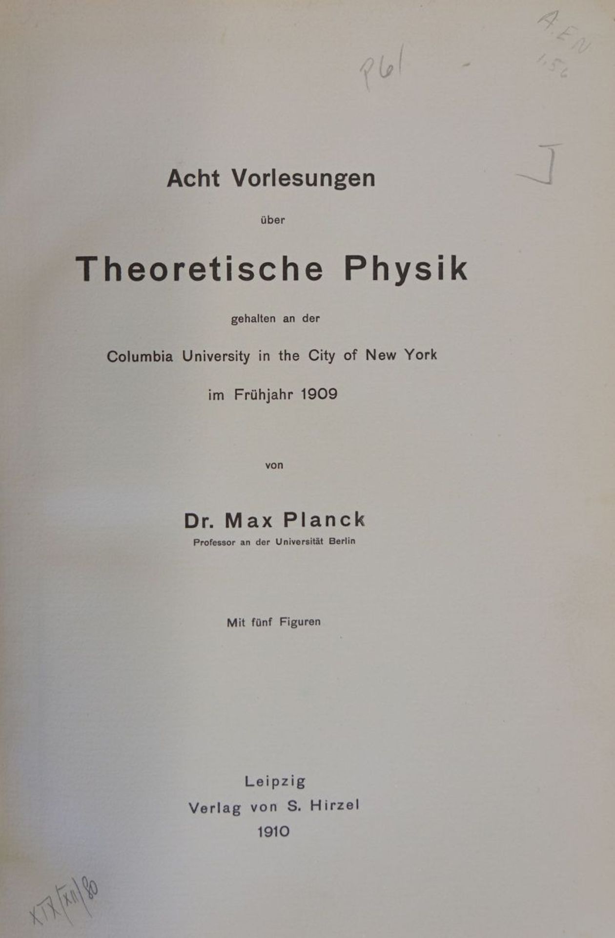 Planck, Max: Konvolut von 6 Werken (Die Stellung der neueren Physik u...