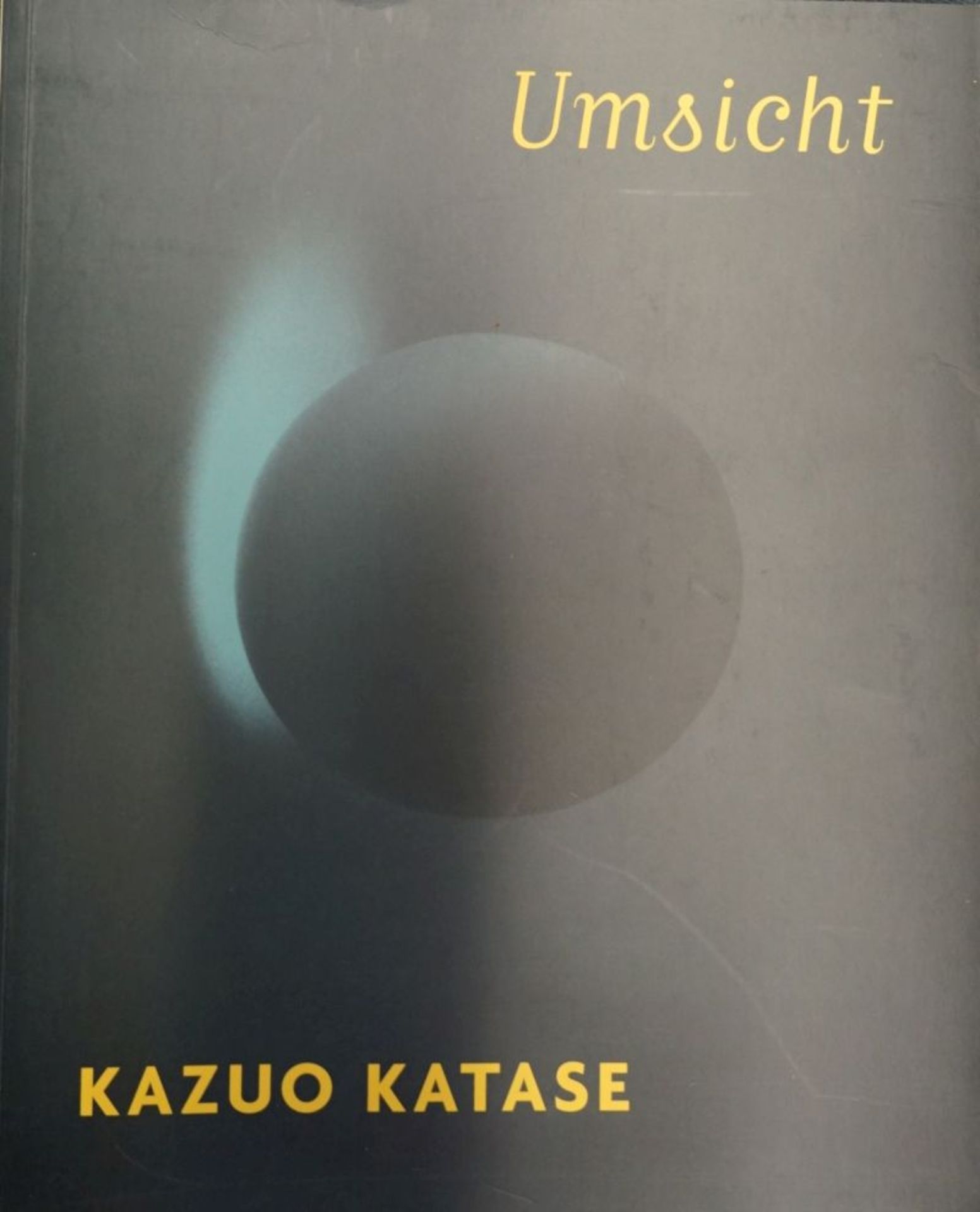 Katase, Kazuo: Umsicht (Widmungsexemplar)