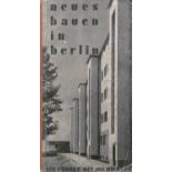 Johannes, Heinz und Bauhaus: Neues Bauen in Berlin. Ein Führer mit 168 Bildern
