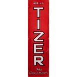 An enamel sign 'Drink Tizer.