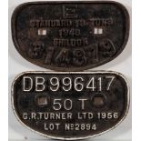 Two cast iron wagon plates: G R Turner 1956, 50T, Lot No 2894 and Shildon ,1948, Standard 18 tons,