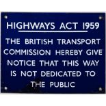 A BR(E) enamel sign 'Highways Act 1959.