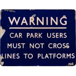 A BR(E) enamel sign 'Warning.