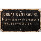 A Great Central Railway cast iron notice 'Trespassers on this property will be prosecuted': raised