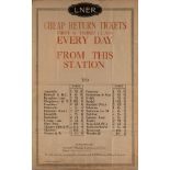 A LNER poster 'Cheap Return Tickets First & Third Class Every Day From This Station',