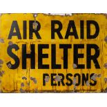 A WWII enamel Air Raid sign 'Air Raid Shelter 152 Persons' by Chromo,
