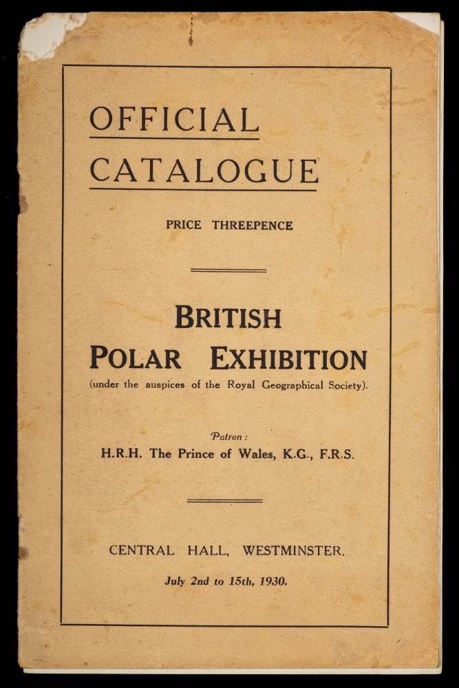A catalogue for 'The British Polar Exhibition' Central Hall Westminster, July 2nd to 15th 1930:.