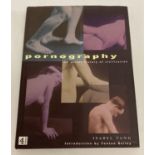 Pornography; the secret history of civilisation, hardback book by Isabel Tang.