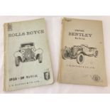 2 vintage copies of J.H. Haynes & Co. Ltd car manuals -vintage Bentley and Rolls-Royce.