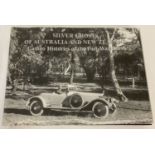 A Ltd edition of "Silver Ghosts of Australia and New Zealand; Cameo Histories of the Post War Cars"