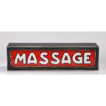 Soho interest, a late 20th Century trade sign for MASSAGE, red ground with white and black edged