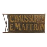 Large double sided metal hand painted shoe shop sign, with the lettering CHAUSSURES E MAITRON to