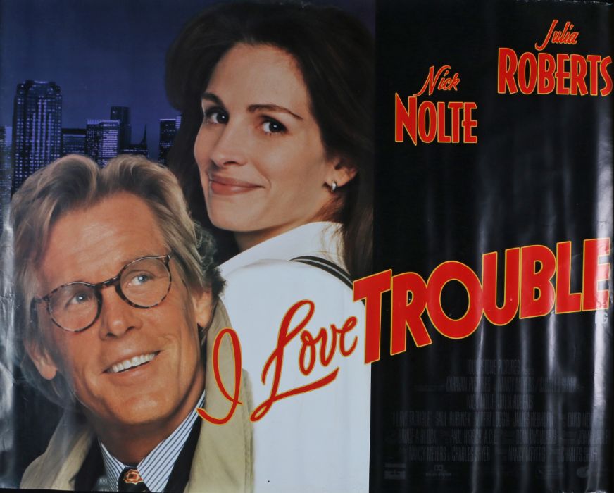 I Love Trouble (1994) - British Quad film poster, starring Julia Roberts and Nick Nolte, rolled, 30"