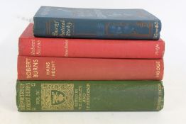 Collection of Robert Burns related books, to include the poetry of Robert Burns by W.E. Henley and
