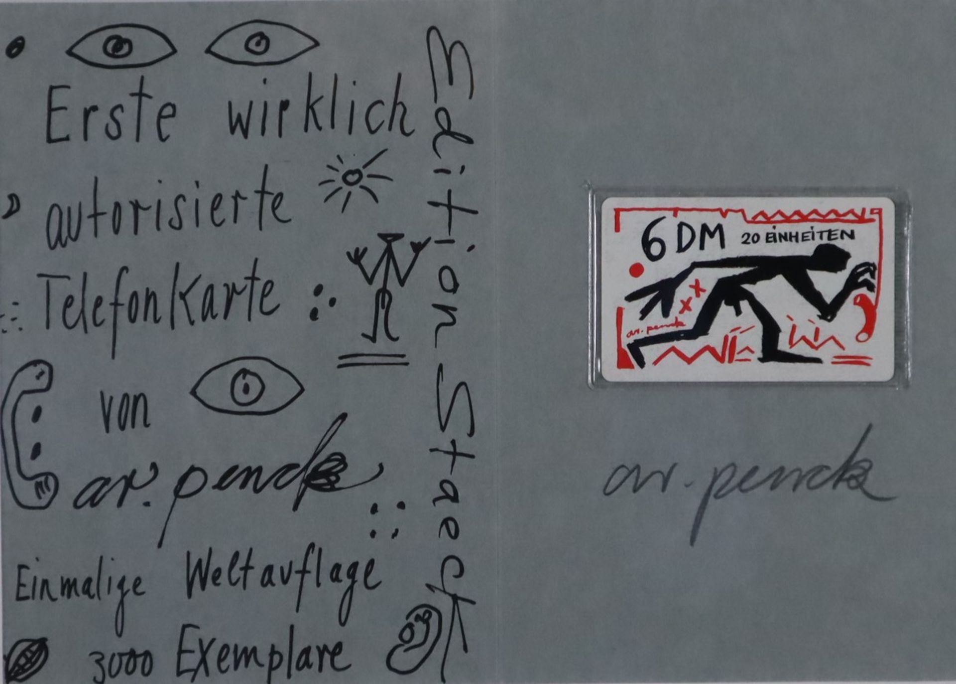 Penck, A.R.(1939-2017)- Telefonkarte "6 DM 20 Einheiten", 1990, einmalige limitierte Auflage von 30