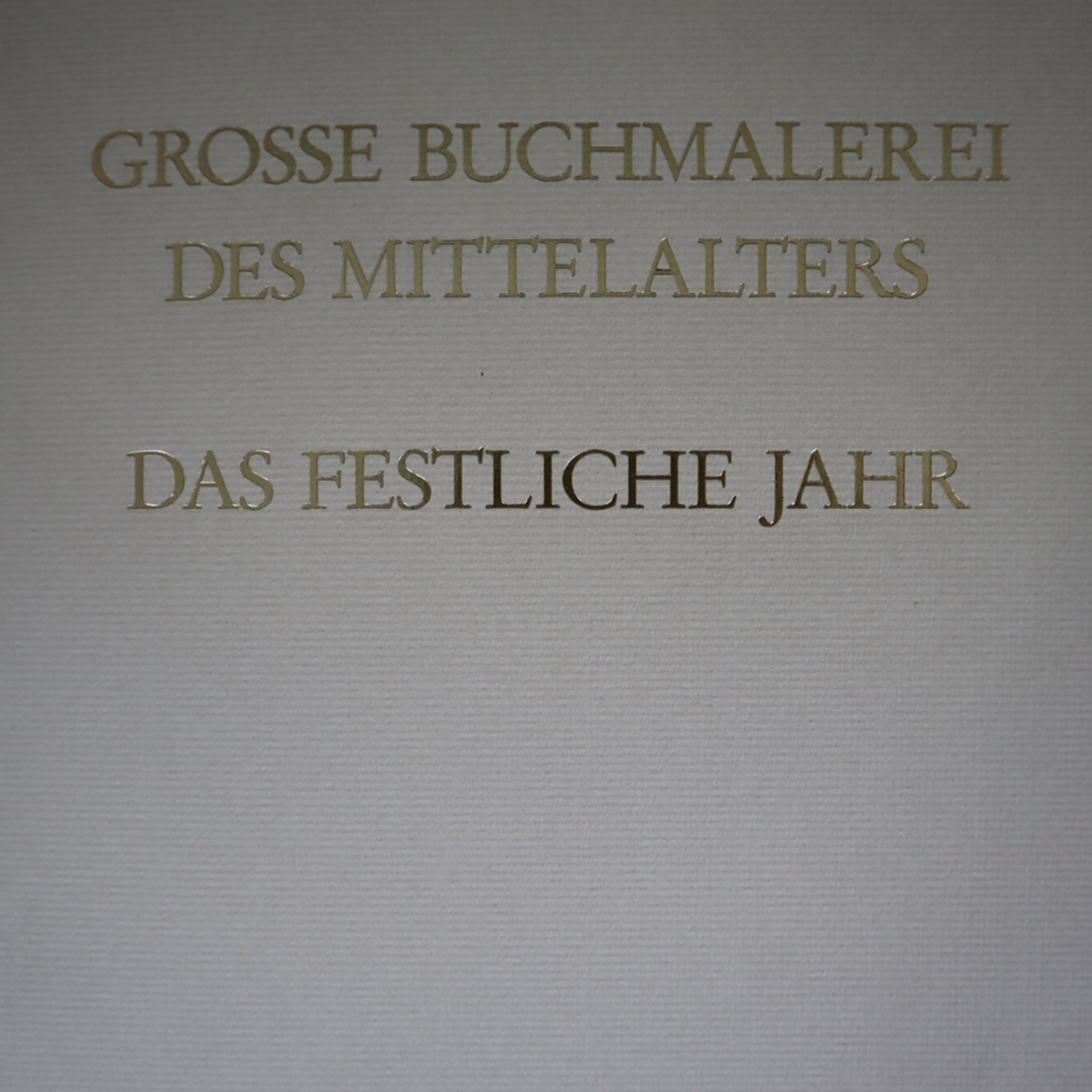 Große Buchmalerei des Mittelalters - Das festliche Jahr, Faksimile-Ausgabe, Exklusivausgabe für Cor - Bild 3 aus 8