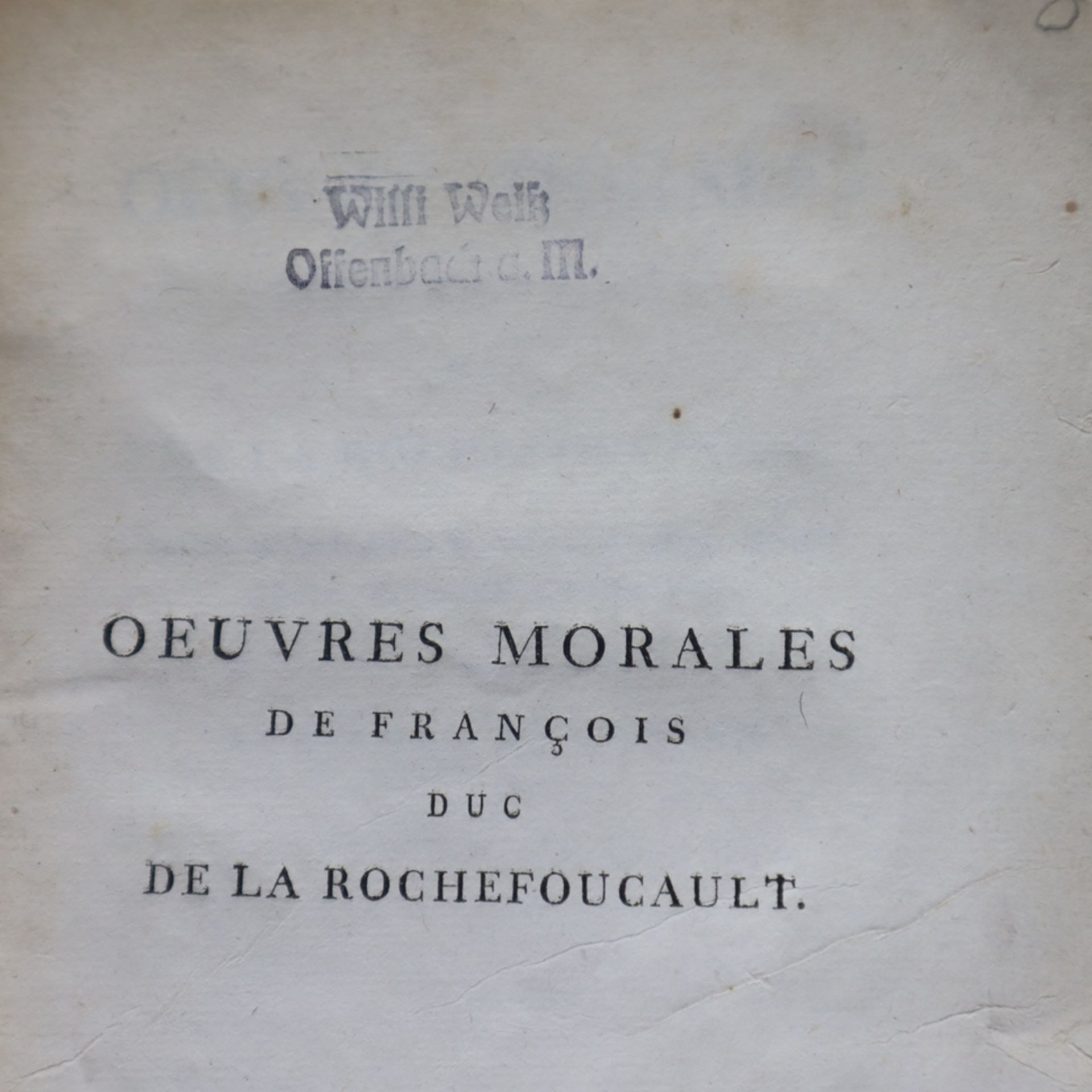 La Rochefoucault, François duc de - "OEUVRES MORALES de François duc de La Rochefoucault", J. Decke