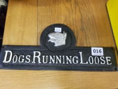 CAST IRON DOGS RUNNING LOOSE SIGN