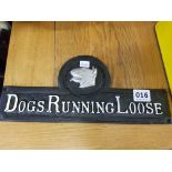 CAST IRON DOGS RUNNING LOOSE SIGN