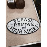 CAST IRON SIGN - PLEAS REMOVE YOUR SHOES