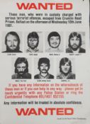 ROYAL ULSTER CONSTABULARY WANTED POSTER SHOWING REPBLICANS WHO HAD ESCAPED CRUMLIN ROAD PRISON 1981