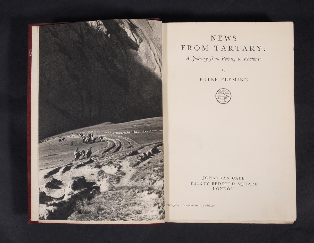 Ɵ FLEMING, Peter. News from Tartary. A Journey from Peking to Kasmir. INSCRIBED, first edition, 1936 - Image 3 of 3