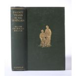 Ɵ BRUCE, Charles (1866-1939) Twenty Years in the Himalaya, first edition, London: Edward Arnold, 191