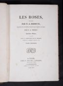 Ɵ REDOUTE, P.J. and THORY, C.A. Les Roses . . third edition, 3 volumes,1835.