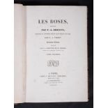 Ɵ REDOUTE, P.J. and THORY, C.A. Les Roses . . third edition, 3 volumes,1835.