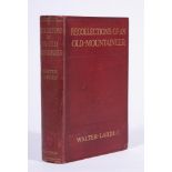 Ɵ LARDEN, W. Recollections of an Old Mountaineer, SIGNED & ANNOTATED author's copy. 1910