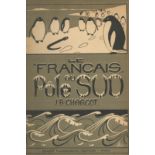 CHARCOT (JEAN-BAPTISTE) Journal de l'Exp&#233;dition Antarctique Fran&#231;aise: Le 'Fran&#231;ai...