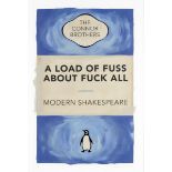 The Connor Brothers (British) A Load of Fuss About Fuck All, 2018 Gicl&#233;e print in colours wi...