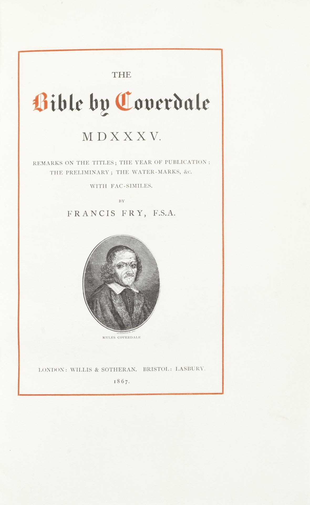 FRY (FRANCIS) The Bible by Coverdale MDXXXV, PRINTED ON VELLUM, M. Simmons for Joseph Blaiklock, ...