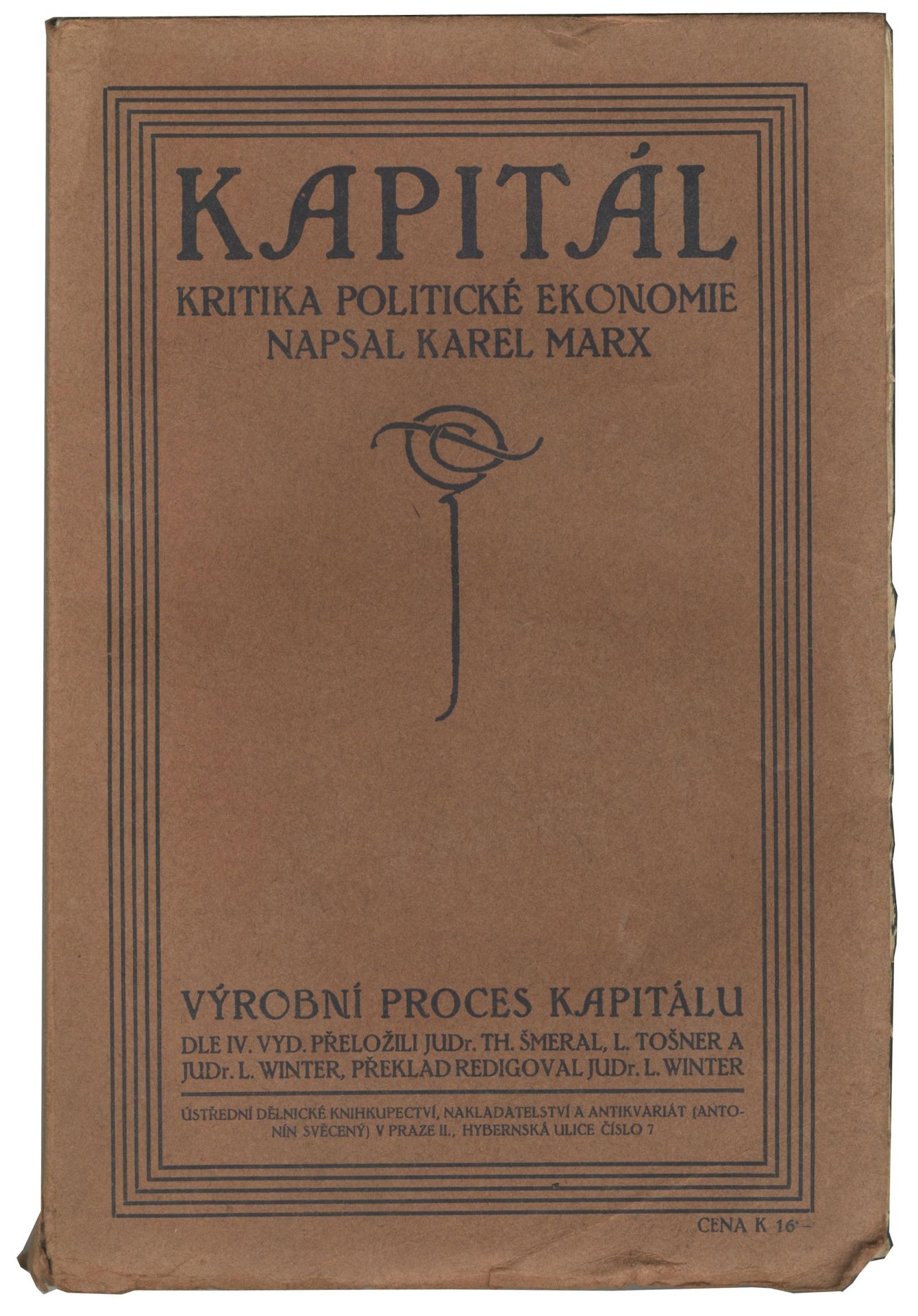 MARX (KARL) Kapit&#225;l: kritika politick&#233; ekonomie, Prague, &#218;st&#345;edn&#237; D&#283...
