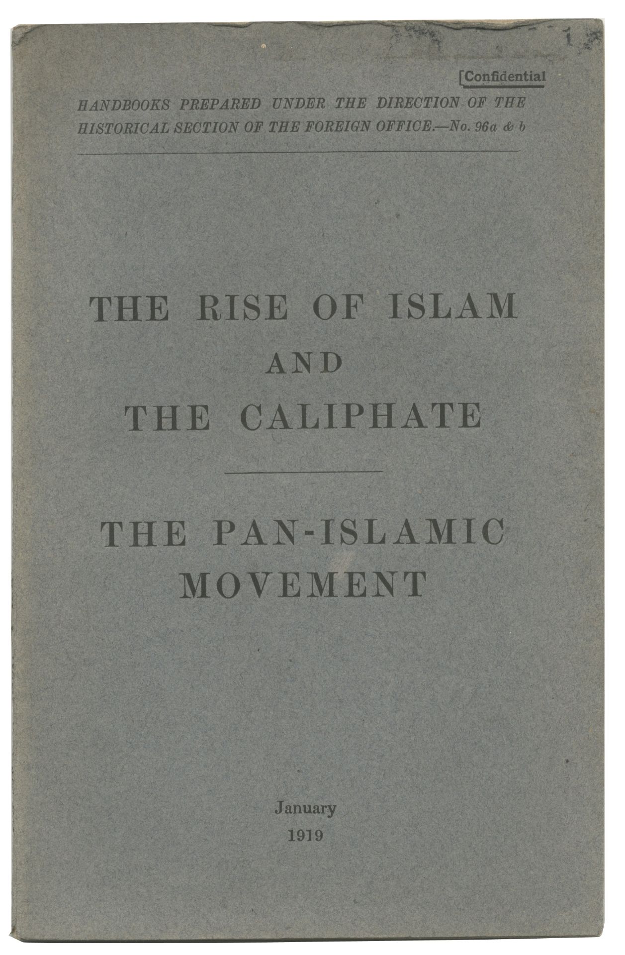 ISLAM The Rise of Islam and the Caliphate. The Pan-Islamic Movement, FIRST EDITION, FIRST ISSUE,...