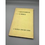 A 1st edition book titled 'The Greenhouse in the garden' by Charles Edward Eaton and inscribed by