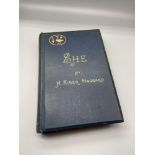 A 2nd edition book titled 'SHE' A History of Adventure by H.RIDER HAGGARD. London- 1887.