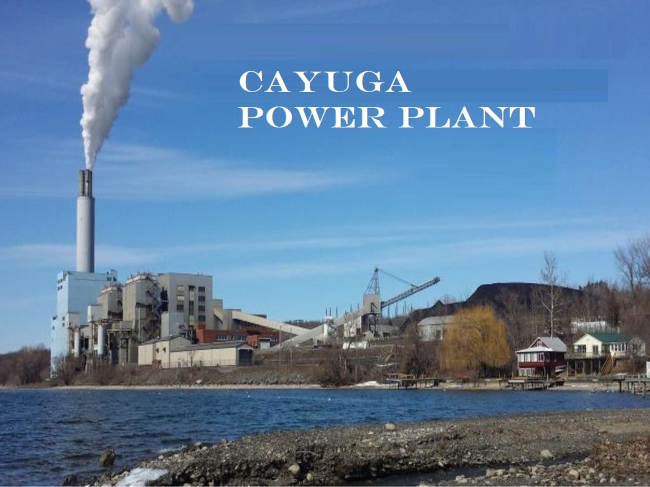 PLANT CLOSED - Cayuga Power Plant